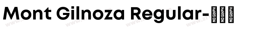 Mont Gilnoza Regular字体转换